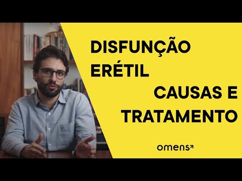 O que CAUSA e COMO TRATAR a DISFUNÇÃO ERÉTIL?