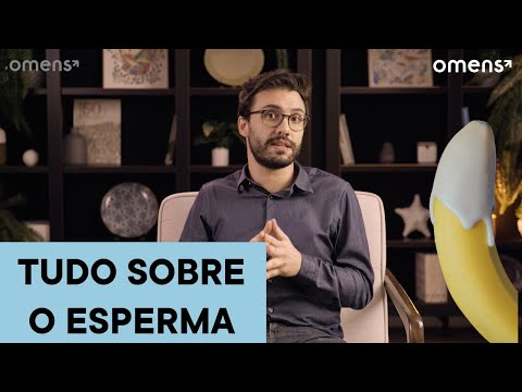 O ESPERMA | Tudo que você PRECISA saber