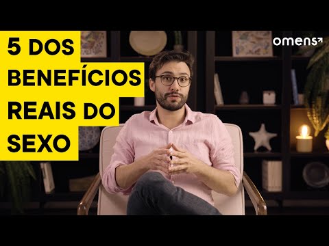 SEXO faz BEM? | 5 principais BENEFÍCIOS do SEXO