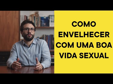 Como envelhecer bem sexualmente e ter uma vida sexual ativa?