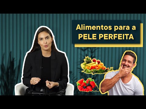 ALIMENTOS que fazem BEM para a PELE