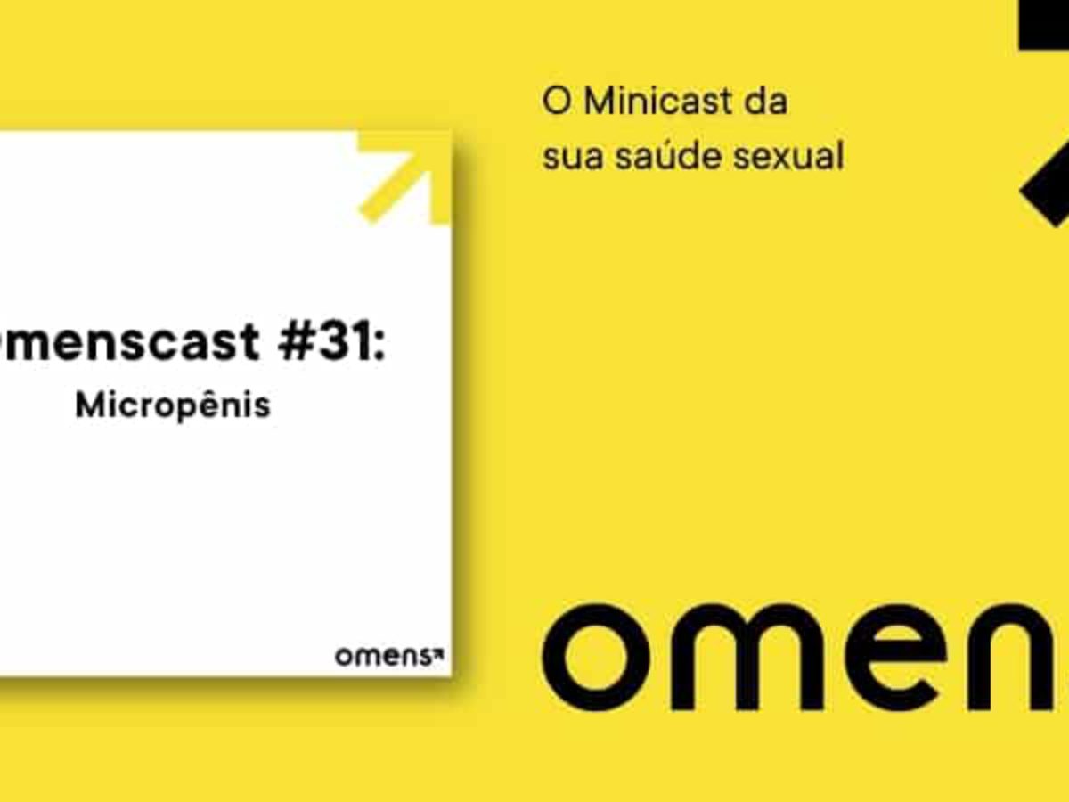 Pênis muito pequeno: o que fazer? | Omenscast #31